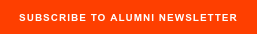 SUBSCRIBE TO ALUMNI NEWSLETTER
